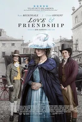 爱情与友谊 Love & Friendship (2016)丨6.8分丨冷门喜剧电影推荐 英语中字海报