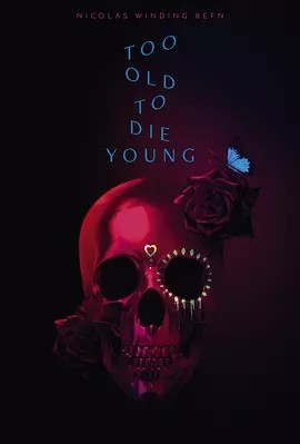 老无所惧 (2019)丨7.5分丨尼古拉斯·温丁·雷弗恩作品 全10集 英语中字海报