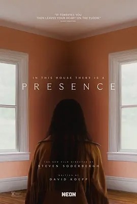 感应 Presence (2024)丨6.3分丨史蒂文·索德伯格《十一罗汉》执导 刘玉玲主演海报