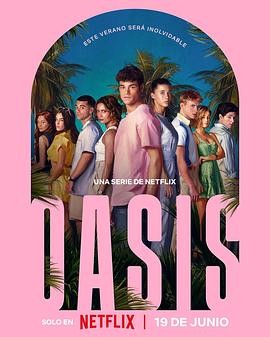 Oasis:绿洲谜踪 (2026) 丨维罗妮卡·桑切兹 / 汤米·阿奎莱拉主演丨剧情丨西剧丨全8集海报