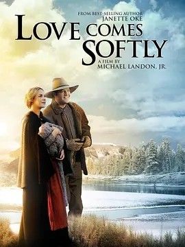 爱在春天来临 Love Comes Softly (2003)丨8.2分海报