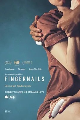指甲 Fingernails (2023)丨5.4分海报