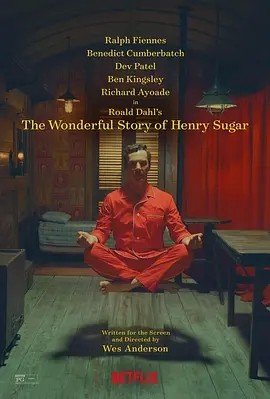 亨利·休格的神奇故事 The Wonderful Story of Henry Sugar (2023)海报
