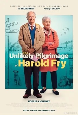 一个人的朝圣 The Unlikely Pilgrimage of Harold Fry (2023)海报