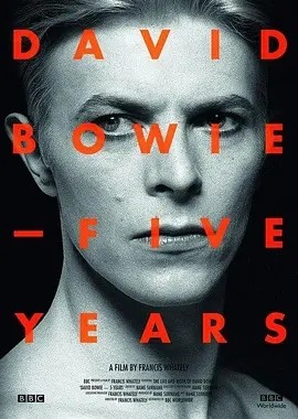 大卫·鲍伊:五年 (2013)丨9.2分丨高分纪录片推荐 英语中字海报