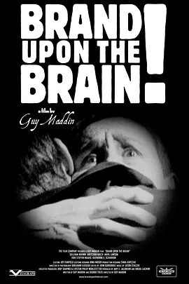 心灵烙码 Brand Upon the Brain! (2006)丨7.7分丨盖伊·马丁执导奇幻片 英语中字海报