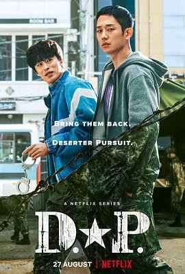 D.P:逃兵追缉令 (2021) 丨丁海寅 / 具教焕主演丨剧情 / 动作丨韩剧丨豆瓣9.0分丨全2季丨又名: D.P狗之日海报