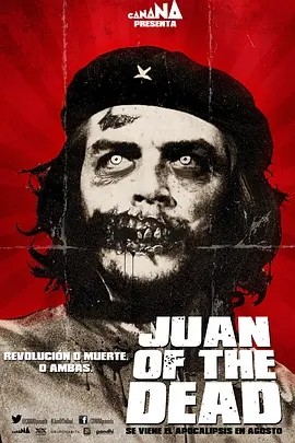 僵尸胡安 Juan de los Muertos (2011)丨7.2分丨西班牙戈雅奖 最佳伊比利亚美洲电影丨热门恐怖片推荐 西语中字海报