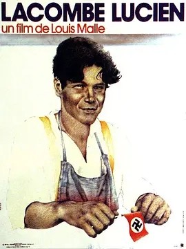 拉孔布·吕西安 (1974)丨8.1分丨奥斯卡最佳外语片提名 路易·马勒导演作品 法/德/英语中字海报