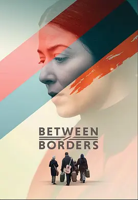 美影丨国境之间 Beyond Borders (2024)丨亚美尼亚电影节展映海报