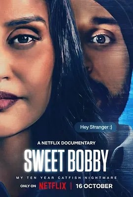 糖衣噩梦:我经历的那场网络诈骗 Sweet Bobby: My Catfish Nightmare (2024)海报